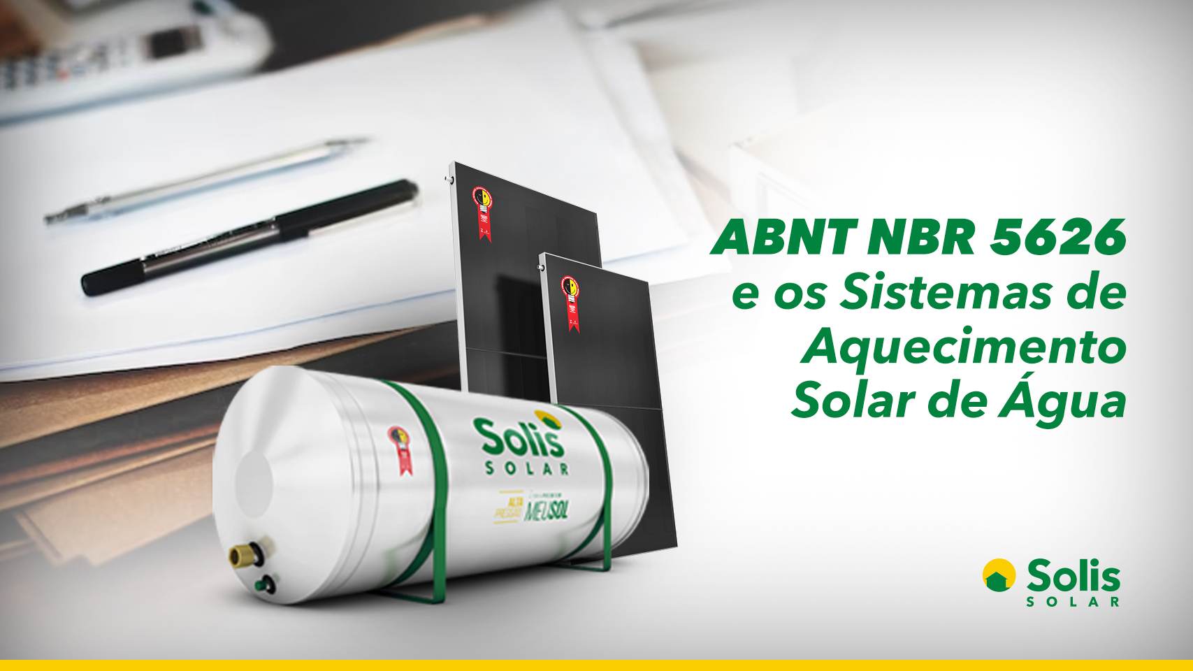 A ABNT NBR 5626 e os sistemas de aquecimento solar de água